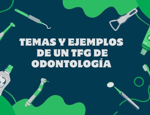 Temas y ejemplos de un TFG de Odontología 