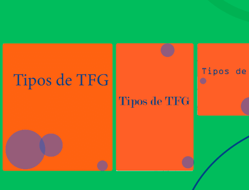 Tipos de TFG: Cuáles son los habituales y ejemplos